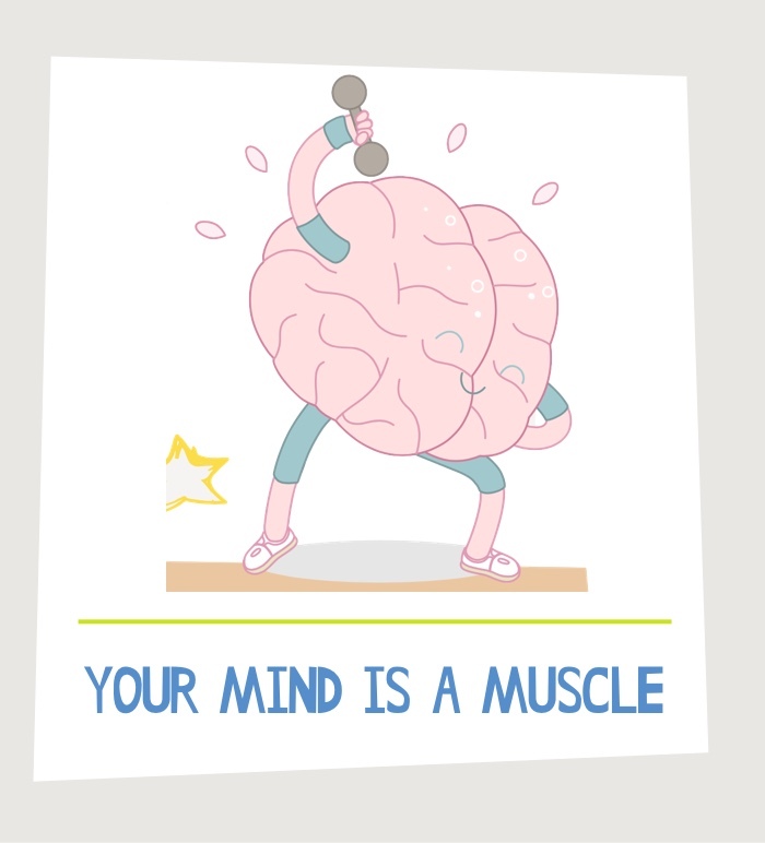 Any time you have a struggle or a challenge but keep going and try anyhow, you are building stronger connections in your mind.